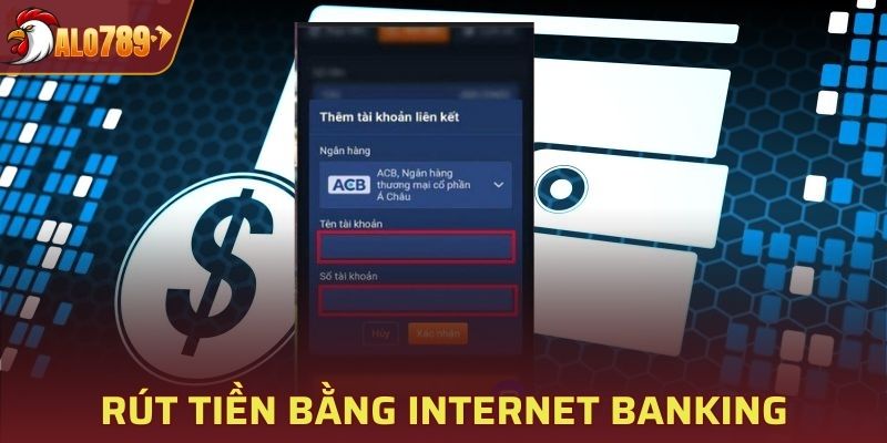 Thực hiện rút tiền bằng Internet banking